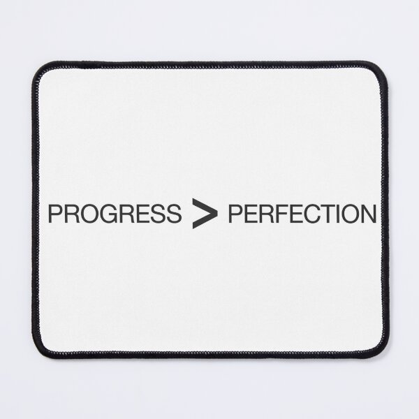 Item preview, Progress than Perfection designed and sold by WittyOwlet.