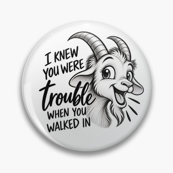 Item preview, I Knew You Were Trouble Goat designed and sold by Paukav.