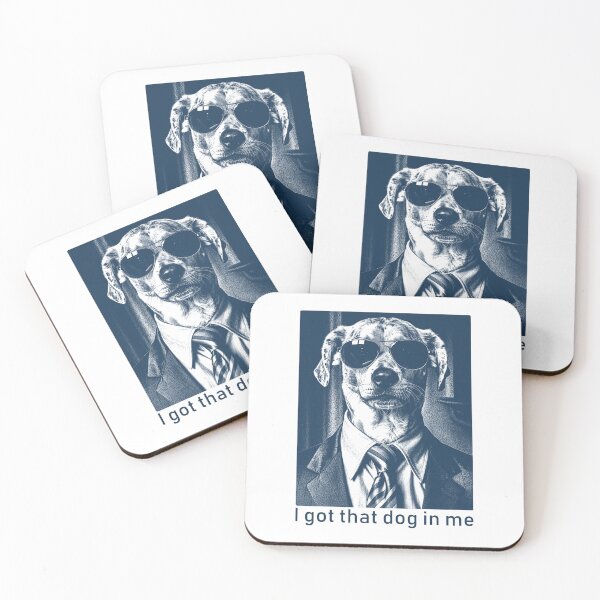 Item preview, I Got That Dog In Me Funny Dog Meme designed and sold by nosu-art-pod.