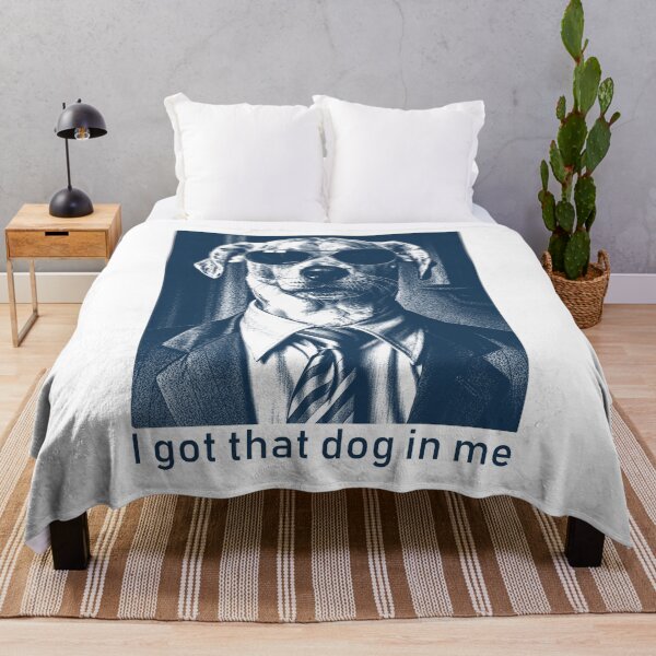 Item preview, I Got That Dog In Me Funny Dog Meme designed and sold by nosu-art-pod.