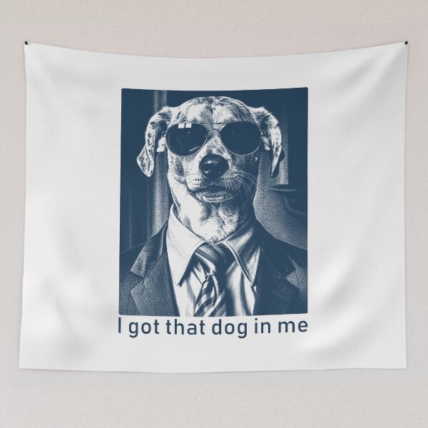 Item preview, I Got That Dog In Me Funny Dog Meme designed and sold by nosu-art-pod.