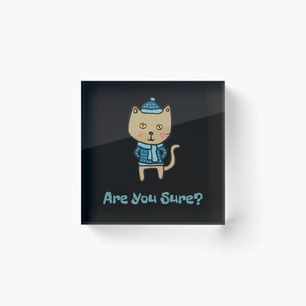 Item preview, Are You Sure? | Funny Skeptical Cat | Reaction Cats designed and sold by ContigoART.