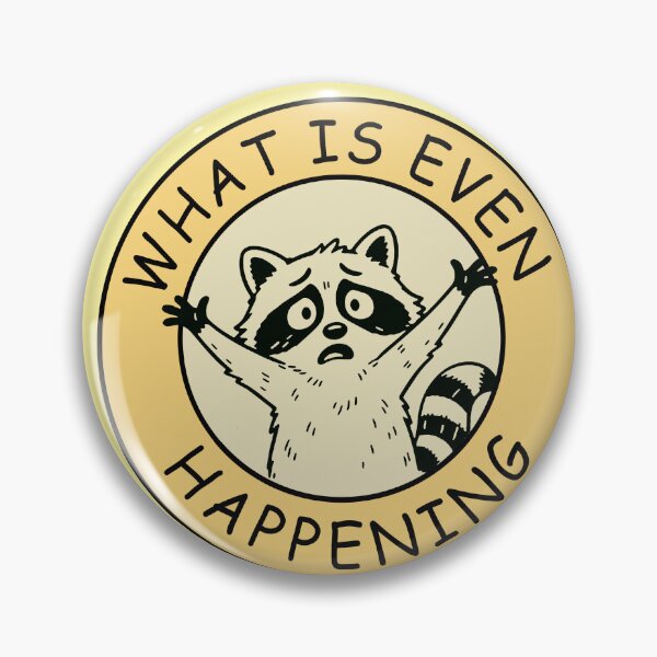 Item preview, What is Even Happening Funny Raccoon Vintage designed and sold by PatternFariss.