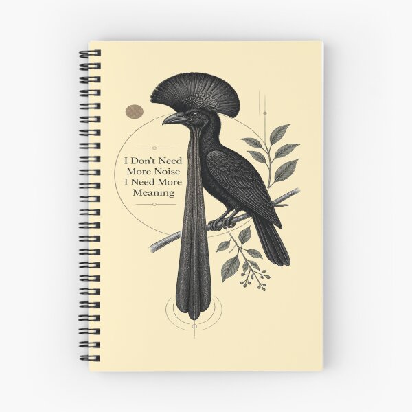 Item preview, Long-wattled Umbrellabird I Don't Need More Noise I Need More Meaning designed and sold by Max Store.