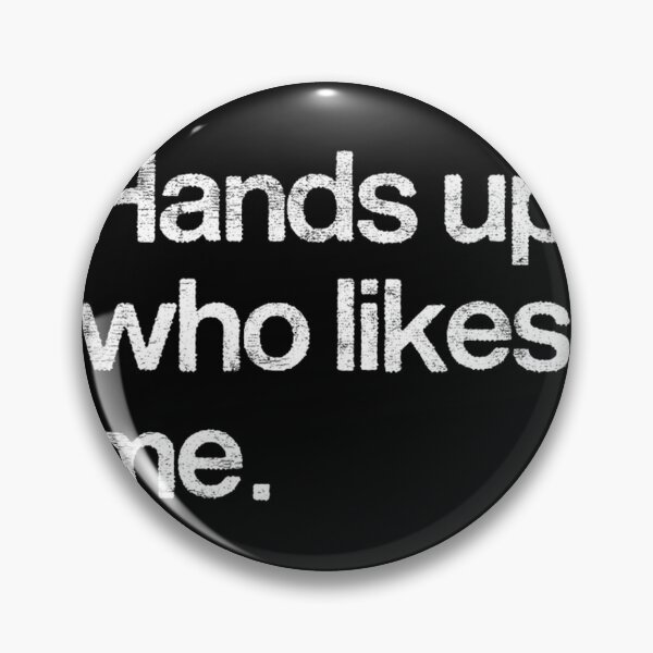 Item preview, Hands Up Who Likes Me Fun Positive Expression Design designed and sold by omarshahin132.