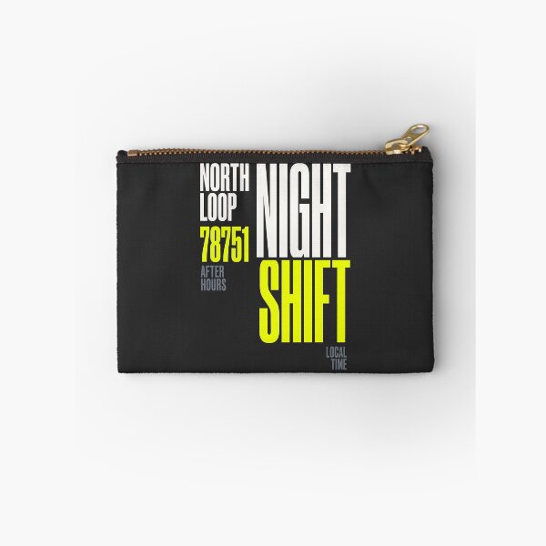 Item preview, Night Shift North Loop 78751 After Hours Typography designed and sold by SplashTastic.