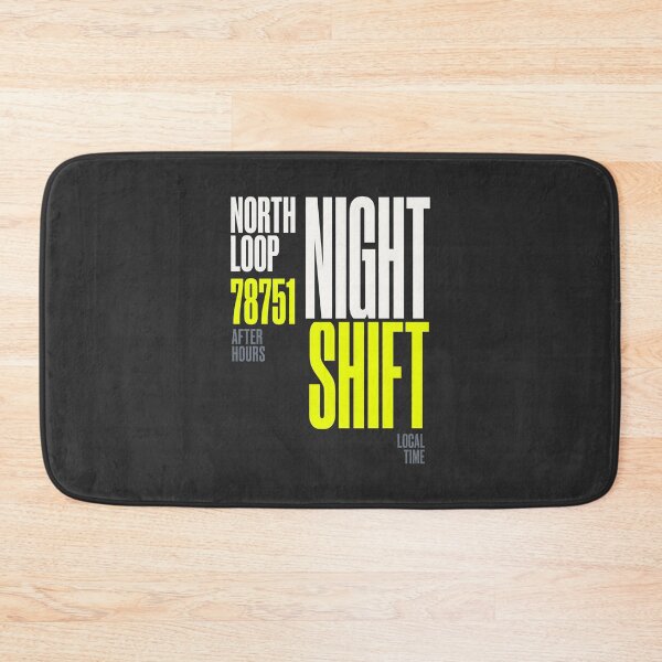 Item preview, Night Shift North Loop 78751 After Hours Typography designed and sold by SplashTastic.