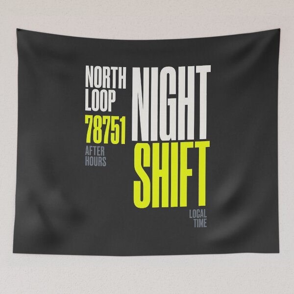 Item preview, Night Shift North Loop 78751 After Hours Typography designed and sold by SplashTastic.