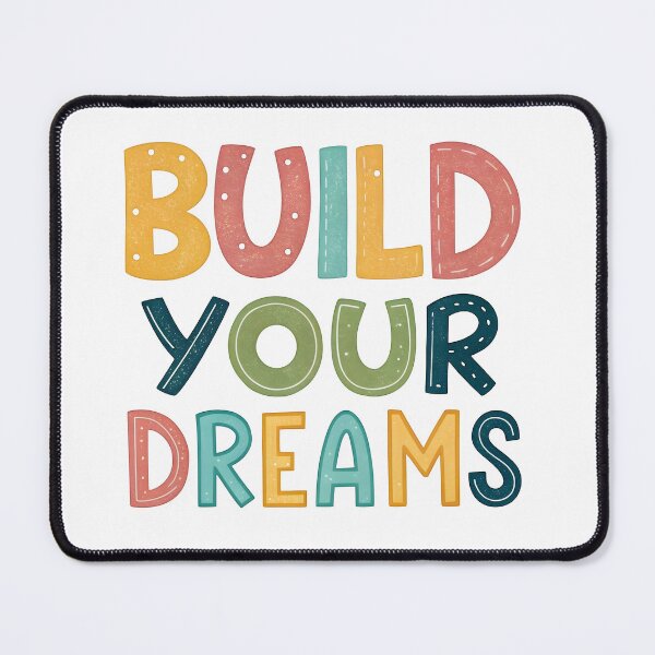 Item preview, Build your dreams designed and sold by nimmitrends.