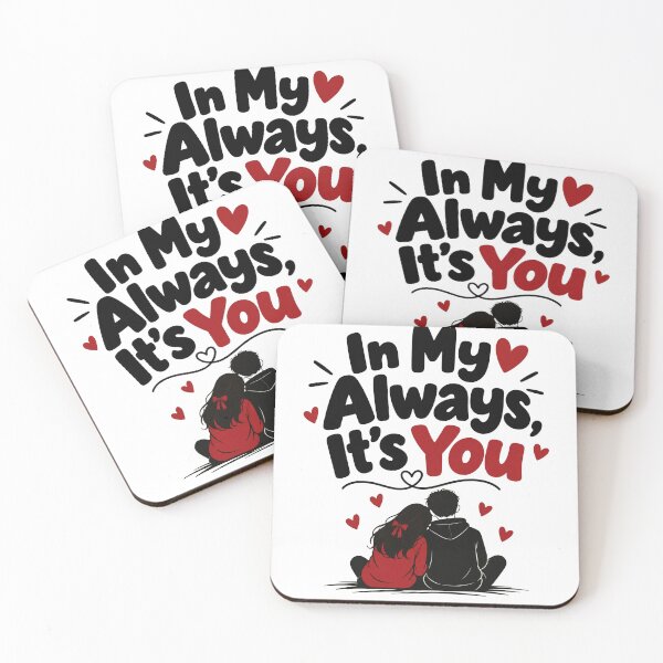 Item preview, In My Always, It's You – Romantic Couple Love Design designed and sold by Lovestickerco.