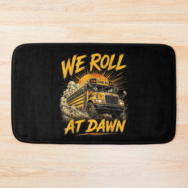 Item preview, We Roll At Dawn School Bus Driver  designed and sold by StanaLuis.
