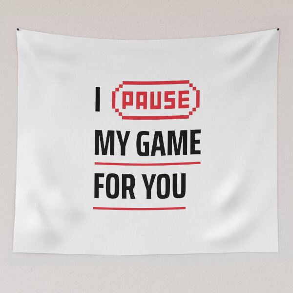 Item preview, I Paused My Game For You - Funny Gamer Love Quote designed and sold by qfa Originals.