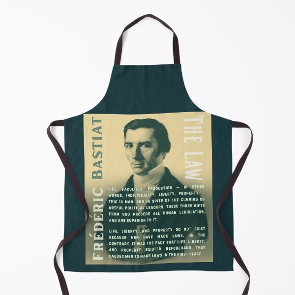 Item preview, Frédéric Bastiat quote: Life, faculties, production — in other words, individuality, liberty, property — this is man. designed and sold by artbleed.