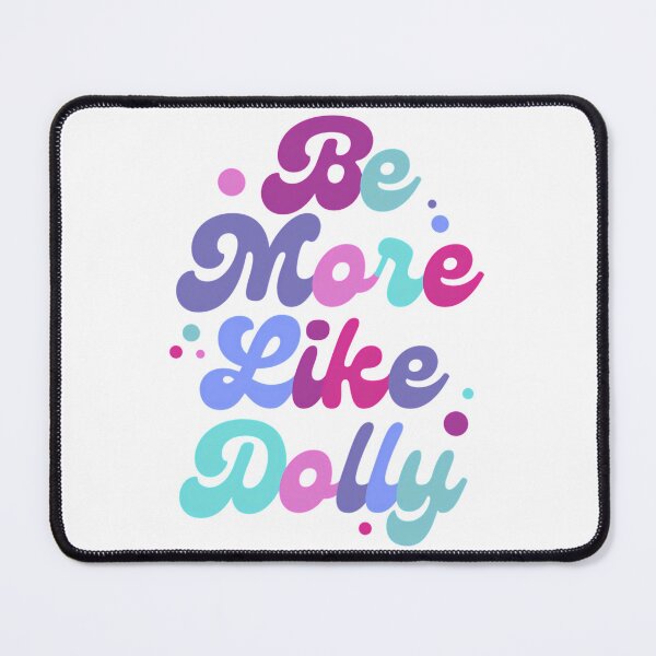 Item preview, Be More Like Dolly Parton designed and sold by Garmaramas.