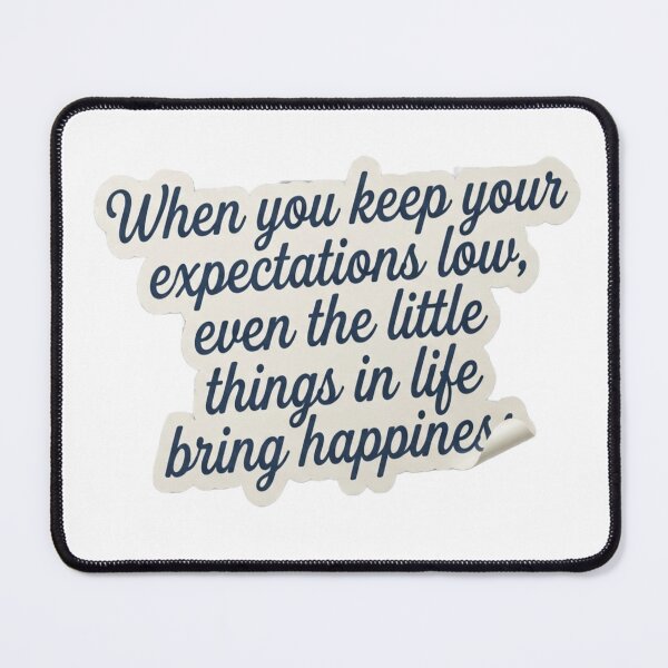 Item preview, When You Keep Your Expectations Low Life Quotes Cursive Typography Sticker designed and sold by DreamRunArt.