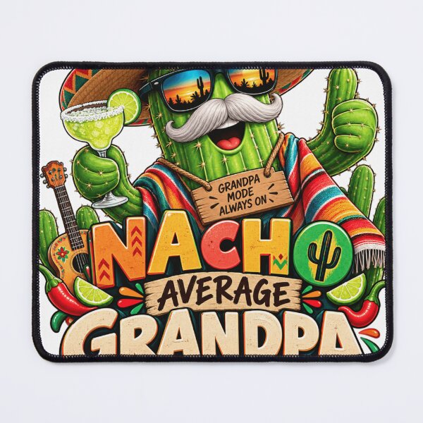 Item preview, Nacho Average Grandpa – Funny Cactus Fiesta designed and sold by Wiamprint.