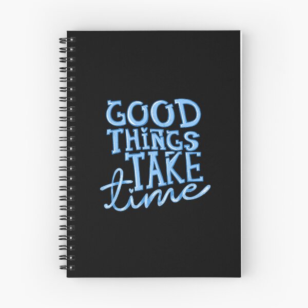 Item preview, Good things take time designed and sold by pinkyfish1010.