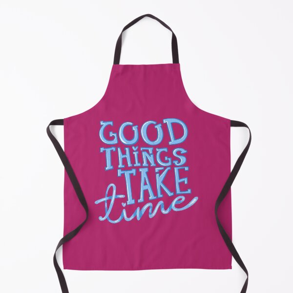 Item preview, Good things take time designed and sold by pinkyfish1010.