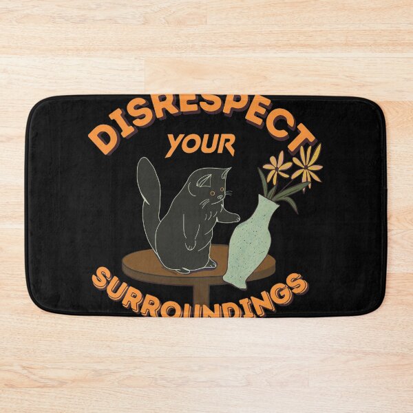 Item preview, Disrespect Your Surroundings Cat Mischief Art designed and sold by Priscillardman.