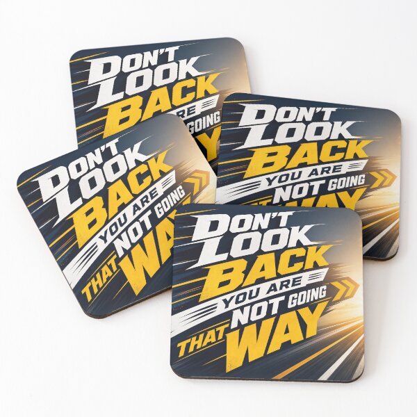 Item preview, Don't Look Back You Are Not Going That Way – Motivational Quote, Bold Typography designed and sold by Jandedan.