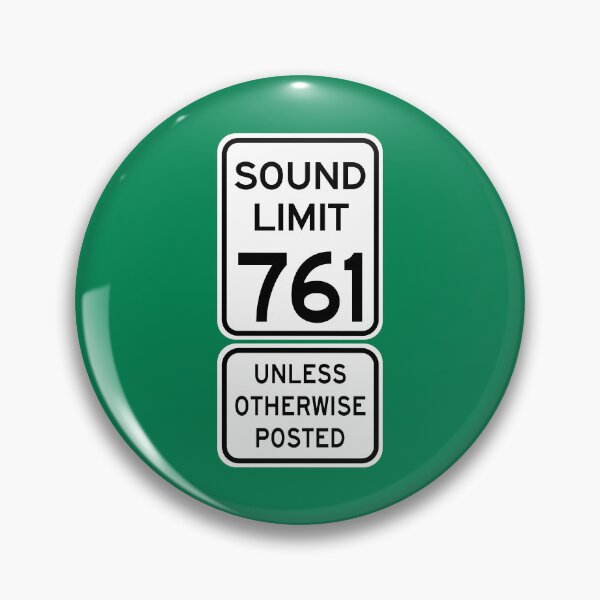 Item preview, Sound Limit 761 Unless Otherwise Posted Signs designed and sold by Karate Octopus.