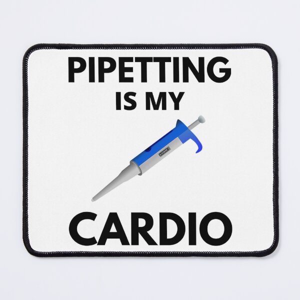 Item preview, Pipetting Is My Cardio - Molecular Biology Microbiology Neuroscience Chemistry Humor Science Humor designed and sold by giffywallss.