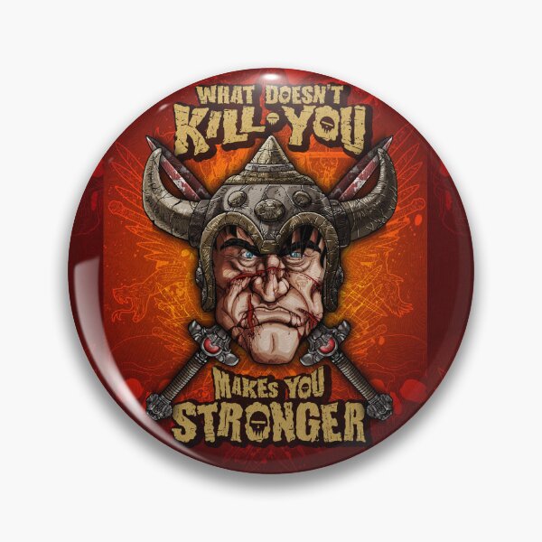 Item preview, What doesn't kill you, makes you stronger designed and sold by 4gottenlore.