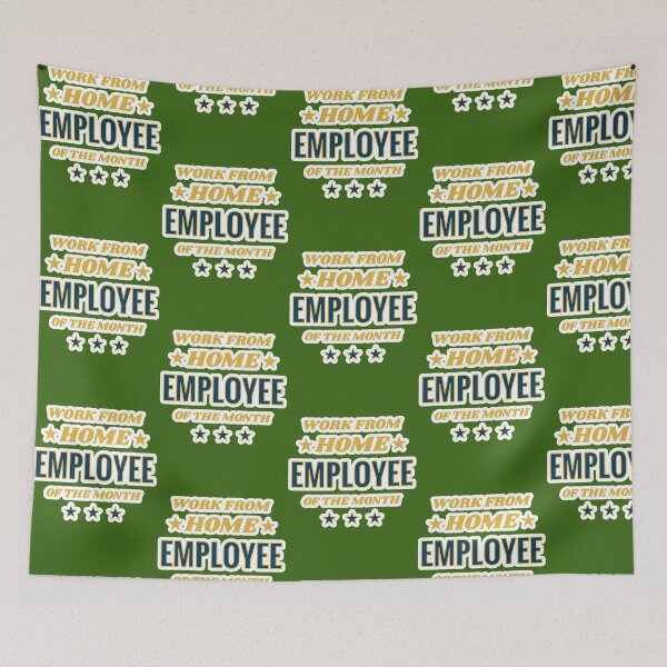 Item preview, Work From Home Employee Of The Month 720 designed and sold by CustomsBotk.