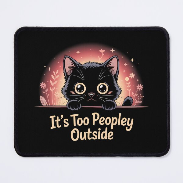 Item preview, It's Too Peopley Outside – Cute Introvert Cat Design designed and sold by LoFizzy.