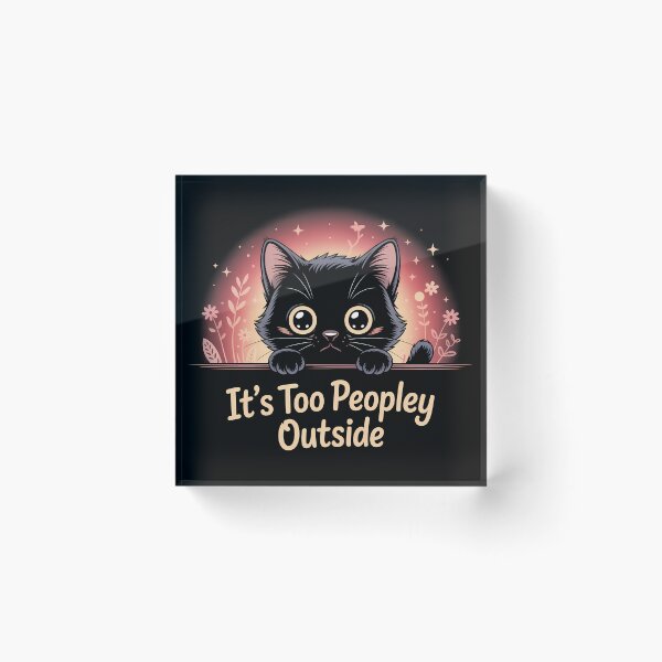Artikelvorschau, Draußen sind zu viele Menschen – Niedliches Design für eine introvertierte Katze entworfen und verkauft von LoFizzy.