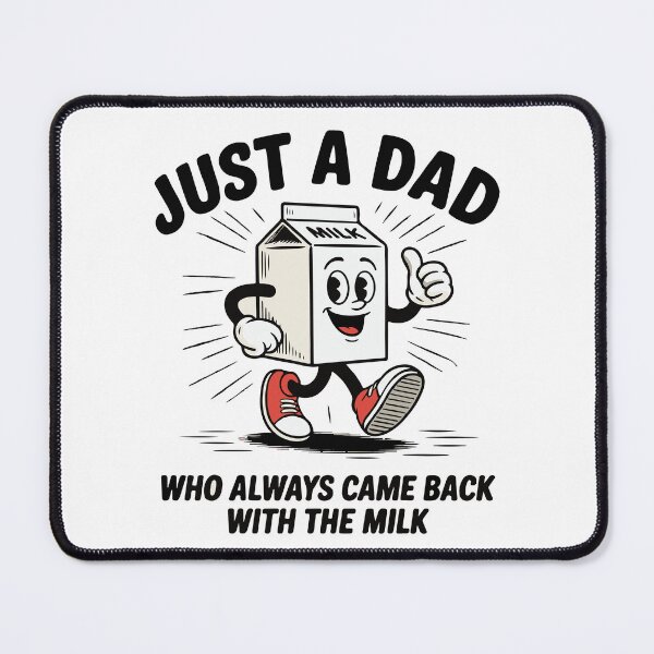 Item preview, Just A Dad Who Always Came Back With The Milk – Funny Design designed and sold by LoFizzy.