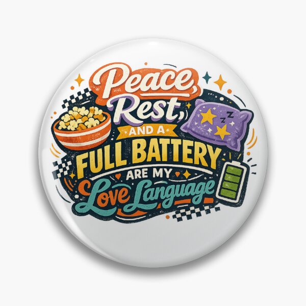 Item preview, Peace Rest and Full Battery Are My Love Language Funny Introvert Quote designed and sold by inkoutninja.