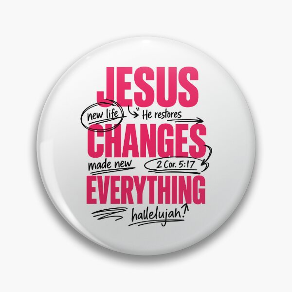 Item preview, Jesus Changes Everything designed and sold by Galactic-Stoner.