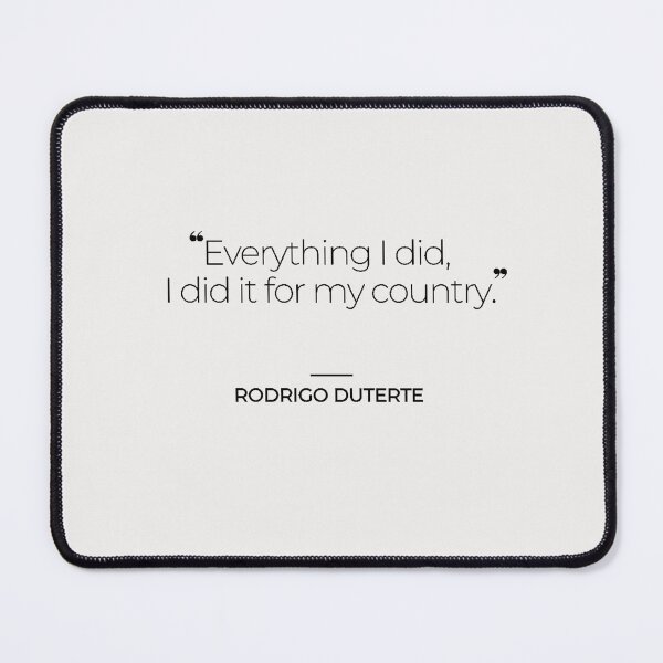 Item preview, Duterte Quotes designed and sold by TonsPOD.
