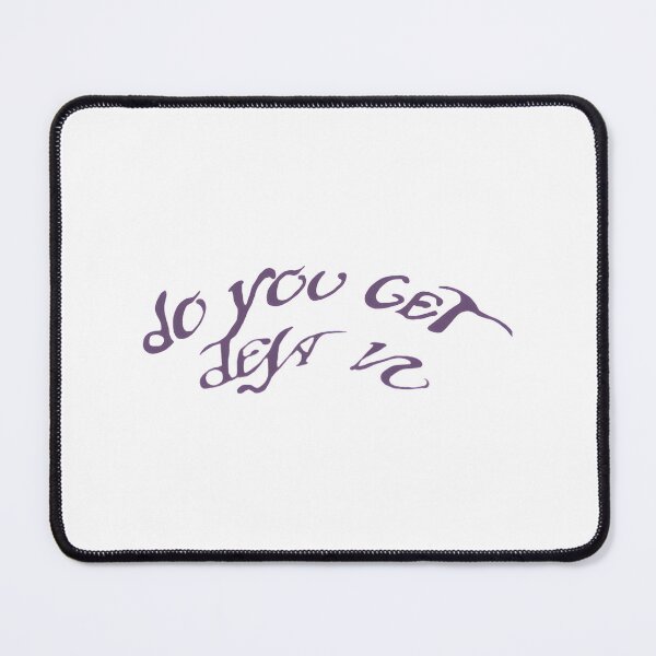 Item preview, Do You Get Deja Vu? Funny and Thought-Provoking Design for Everyday Moments designed and sold by mandacek.