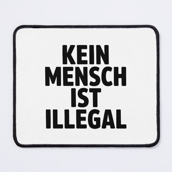 Item preview, Kein Mensch ist illegal – Statement für Menschenrechte und Solidarität designed and sold by LoFizzy.