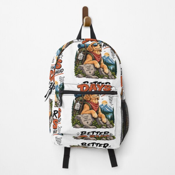 Item preview, Better Days Ahead Funny Adventure Dog Hiking Motivational Quote designed and sold by BDLuck2021.