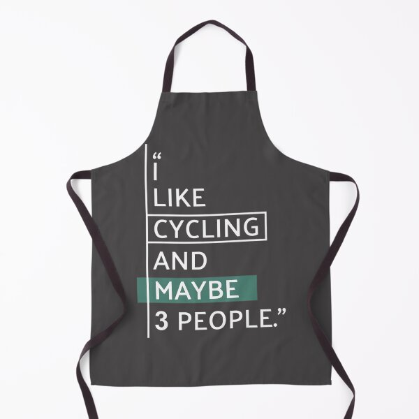 Item preview, I Like Cycling And Maybe People Funny Biking Enthusiast Design designed and sold by Mohammad Alsaeed Ibrahim.
