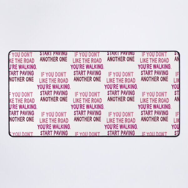 Item preview, Dolly Parton Quote If You Don'T Like The Road You'Re Walking Start Paving Another One designed and sold by ShibumiStyles.