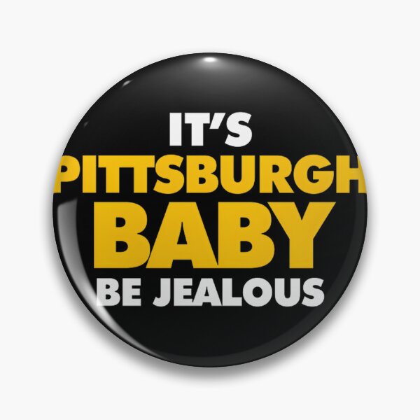 Item preview, Its Pittsburgh Baby - Bold City Pride Design for Fans and Locals designed and sold by tedicuko.