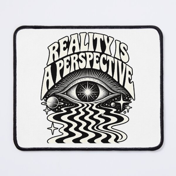Item preview, Reality Is A Perspective designed and sold by Digitalys Studios.