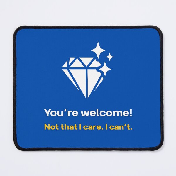 Item preview, You're Welcome AI - Funny Corporate Gift designed and sold by HypercareClub.