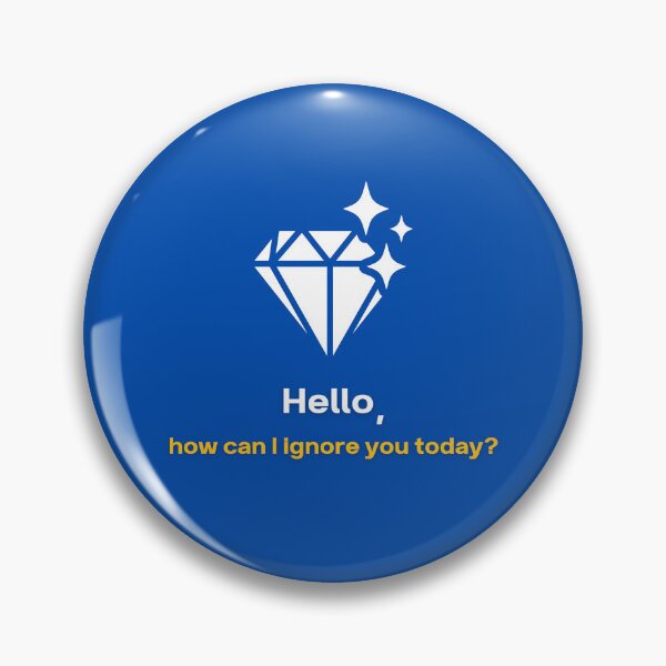 Item preview, Hello How Can I Ignore You Today - Funny AI Gift designed and sold by HypercareClub.