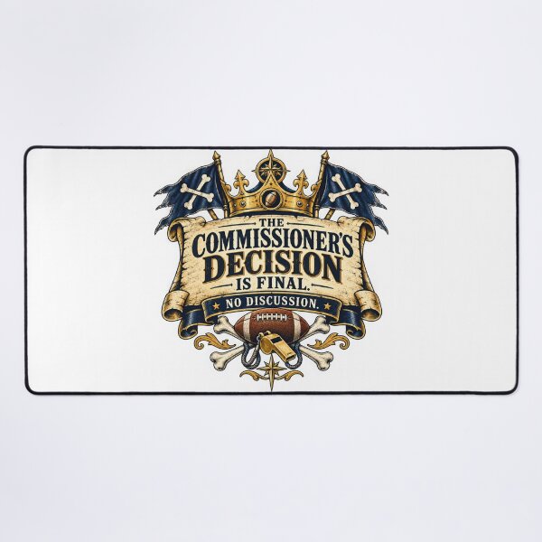 Item preview, Fantasy Football Commissioner Decision Is Final designed and sold by Offbeat Atlas.