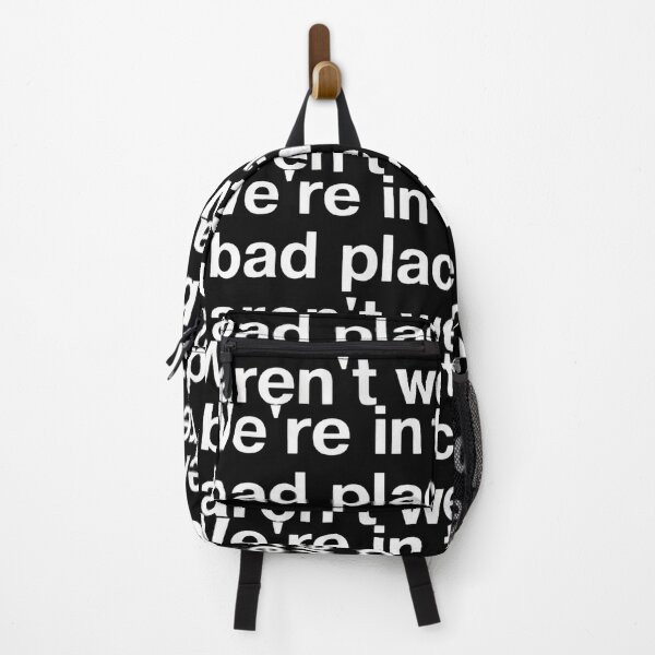 Item preview, We're in the bad place, aren't we in plain white letters - cos it sure ain't good #6990 designed and sold by shawn-muse.