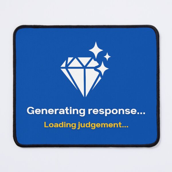 Item preview, Generating Response Loading Judgment - Funny AI Gift designed and sold by HypercareClub.