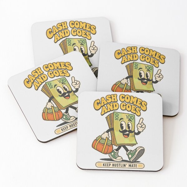 Item preview, Cash Comes and Goes Keep Hustlin Mate Aussie Slag designed and sold by Yellowriversss.
