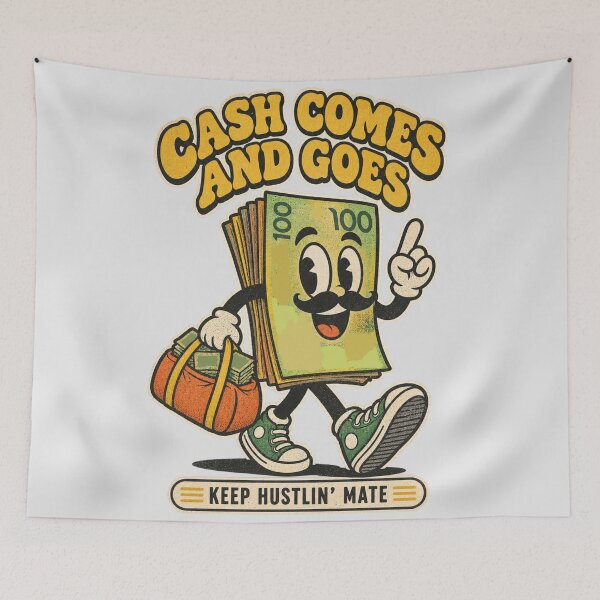 Item preview, Cash Comes and Goes Keep Hustlin Mate Aussie Slag designed and sold by Yellowriversss.