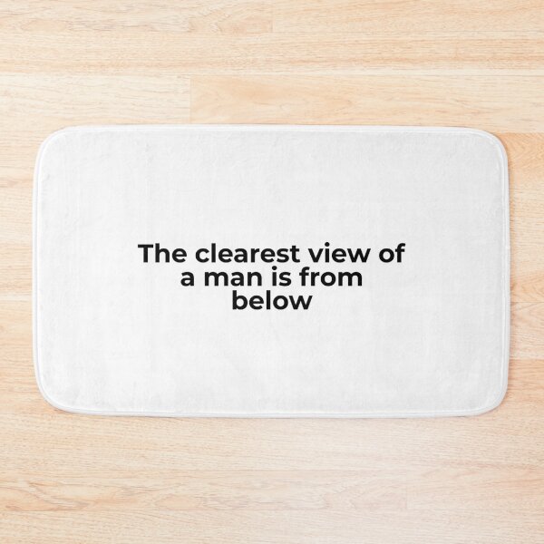 Item preview, The Clearest View of a Man Is From Below designed and sold by vkdesign.