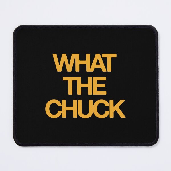Item preview, Chuck Timely What The Chuck designed and sold by RawoMimi.